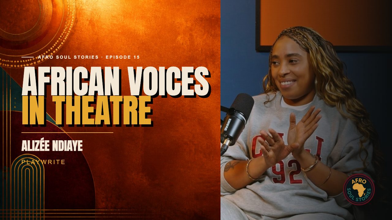Alizée Ndiaye, African Voices In Theatre, episode 15